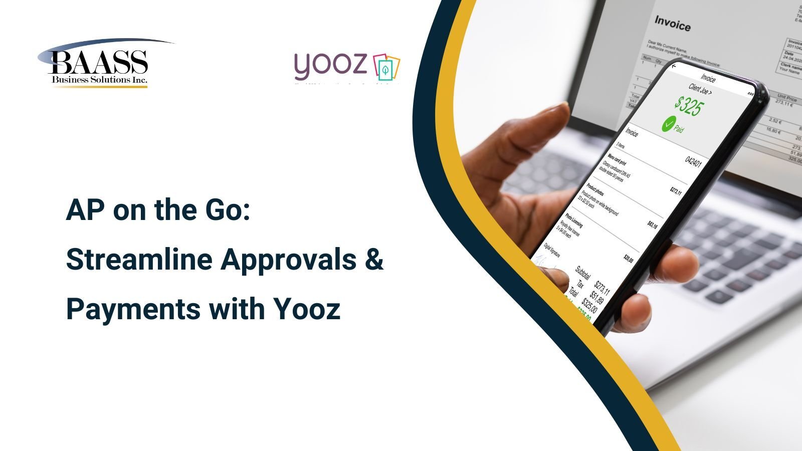 AP on the Go Streamline Approvals & Payments with Yooz webinar