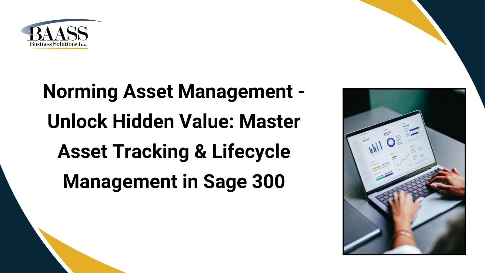 Norming Asset Management - Unlock Hidden Value Master Asset Tracking & Lifecycle Management in Sage 300