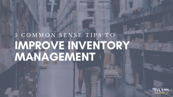 Blog - 5 Common Sense tips to Improve Inventory Management