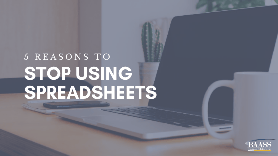 Why You Should Stop Using Spreadsheets: 5 Crucial Reasons