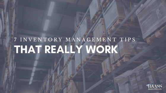 7 Inventory Management Tips That Really Work