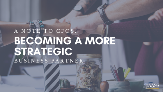 A Note to CFOs: Becoming a More Strategic Business Partner