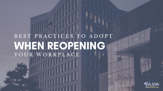 Blog - Best Practices to Adopt When Reopening your workplace