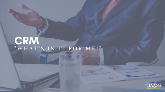 CRM - "What's in it for me?"