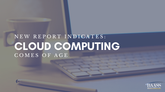 Blog - New Report Indicates Cloud Computing Comes of age