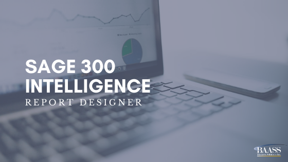 Sage 300 Intelligence - Report Designer