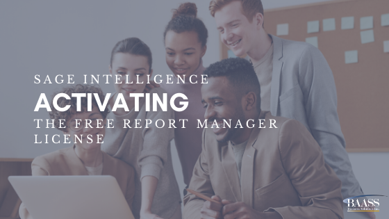 Blog - Sage Intelligence - Activating the Free Report Manager License