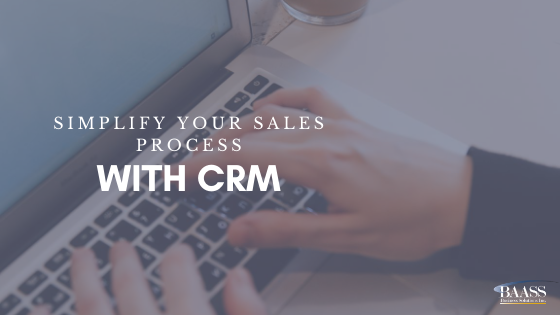 Simplify Your Sales Process with CRM