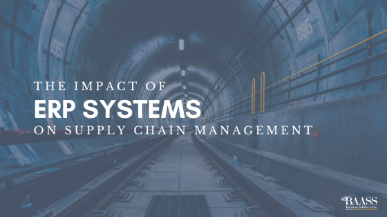 The Impact of Enterprise Resource Planning (ERP) Systems on Supply Chain Management