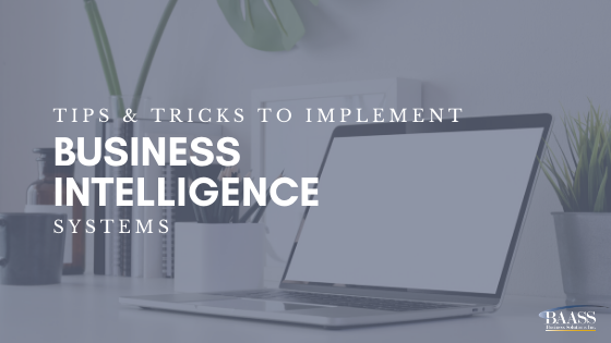 Tips and Tricks to Implement Business Intelligence Systems