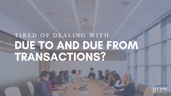 Tired of Dealing With Due to and Due from Transactions?