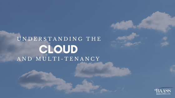 Understanding the Cloud and Multi-tenancy