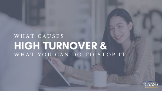 Blog - What Causes High Turnover and What You Can Do To Stop It