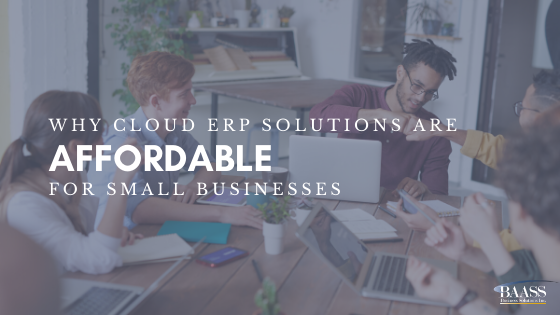 Why Cloud ERP Solutions Are Affordable for Small Businesses