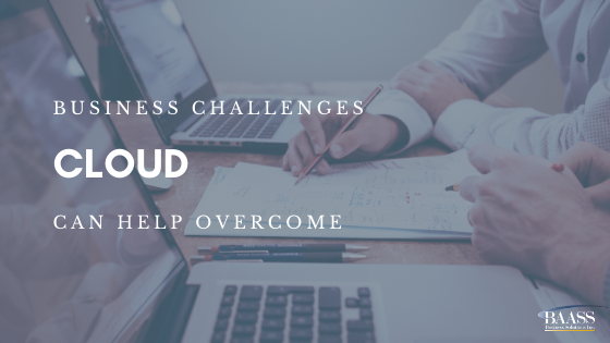 Business Challenges Cloud can help overcome