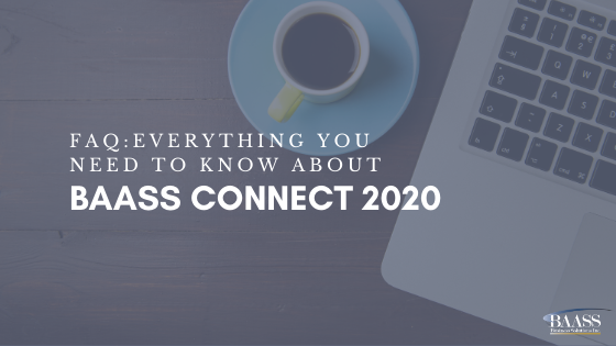 FAQ: Everything you need to know about BAASS Connect 2020