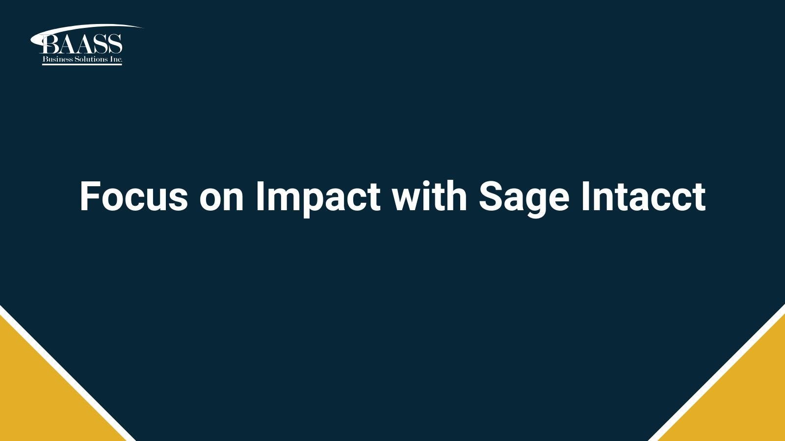 Focus on Impact with Sage Intacct Webinar