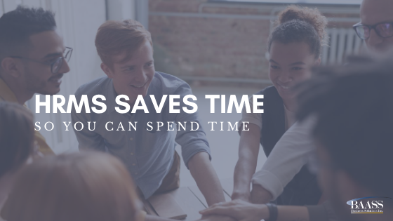 HRMS Saves Time So You Can Spend Time