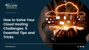 How to Solve Your Cloud Hosting Challenges: 5 Essential Tips and Tricks