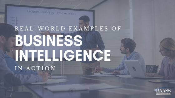 Real-World Examples of Business Intelligence In Action