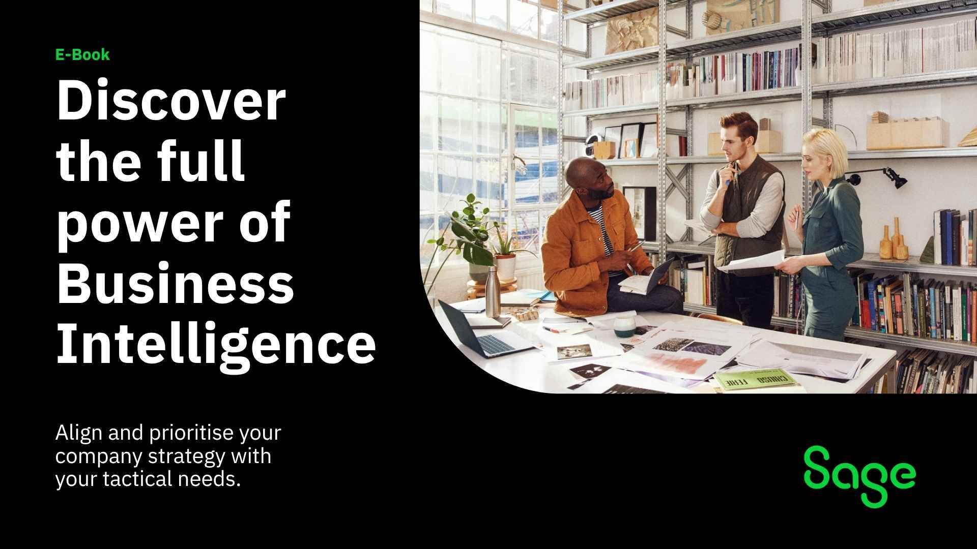 Discover the full power of Business Intelligence