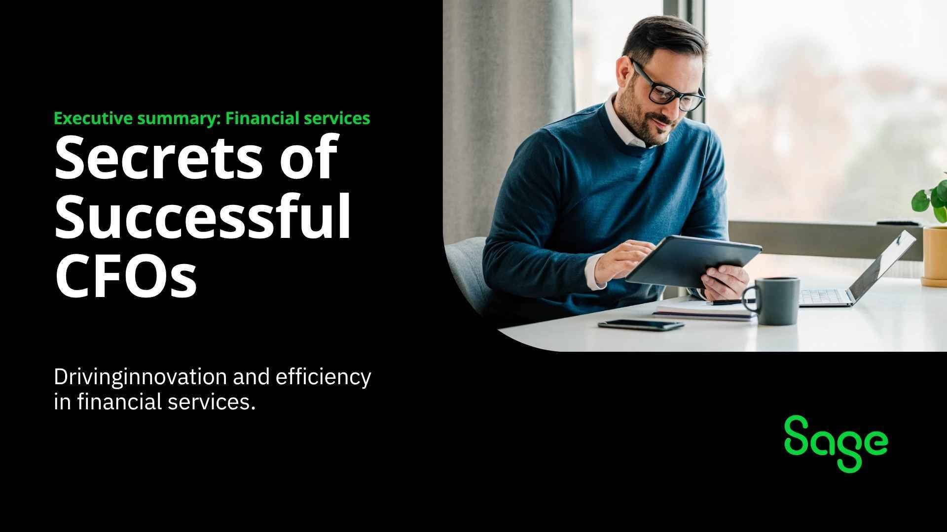 Executive Summary Secrets of Successful CFOs Driving Innovation in Financial Services
