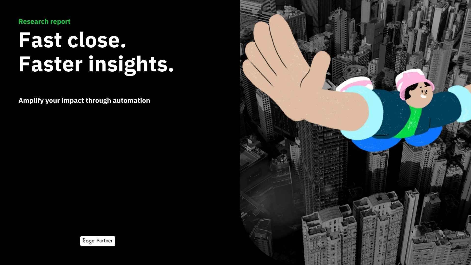 Fast close, Faster insights