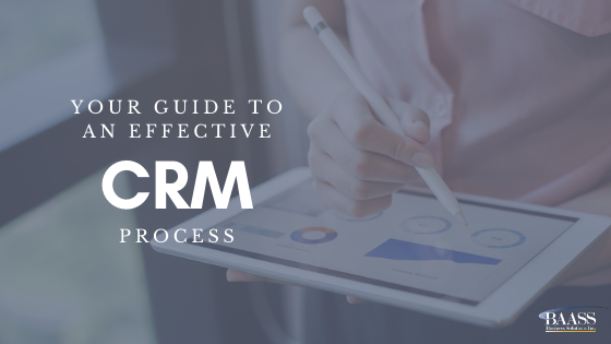 Your Guide To An Effective CRM Process