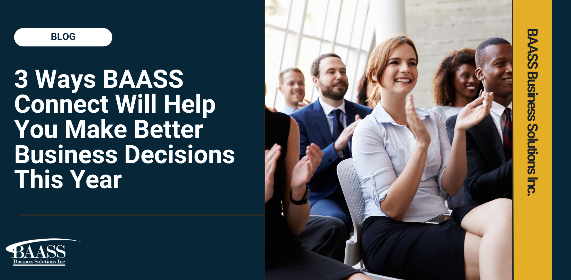 3 ways BAASS Connect helps business leaders make smarter decisions 