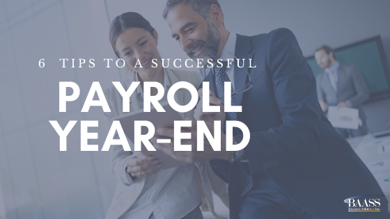 6  Tips To A Successful Payroll Year-End