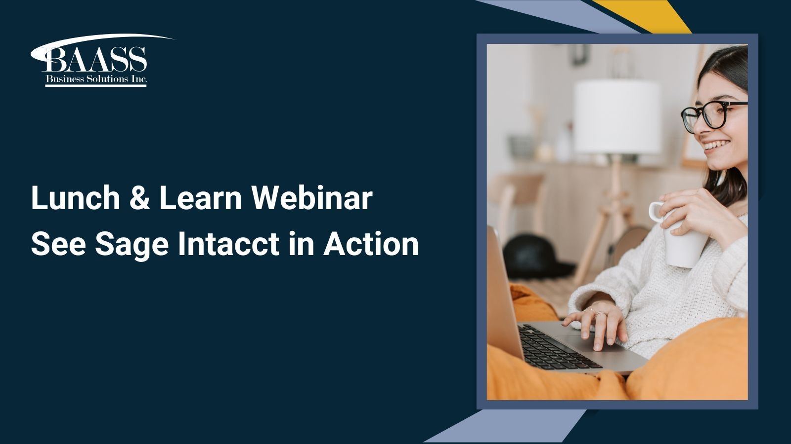 Lunch & Learn Webinar See Sage Intacct in Action