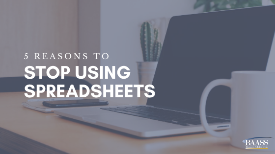 5 Reasons to Stop using Spreadsheets