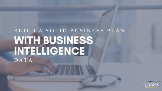 Build a Solid Business Plan with Business Intelligence Data