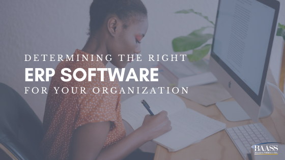 Determining the Right ERP Software for Your Organization