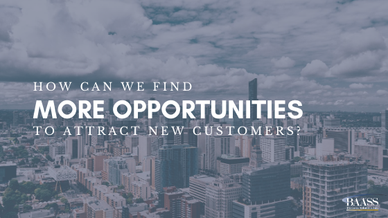 How Can We Find More Opportunities to Attract New Customers?