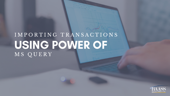 Importing Transactions Using Power of MS Query