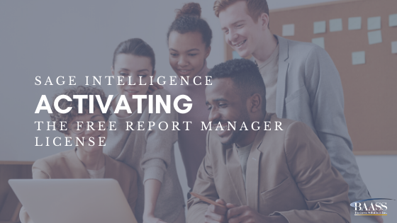 Sage Intelligence - Activating the Free Report Manager License