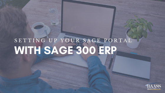 Setting Up Your Sage Portal With Sage 300 ERP