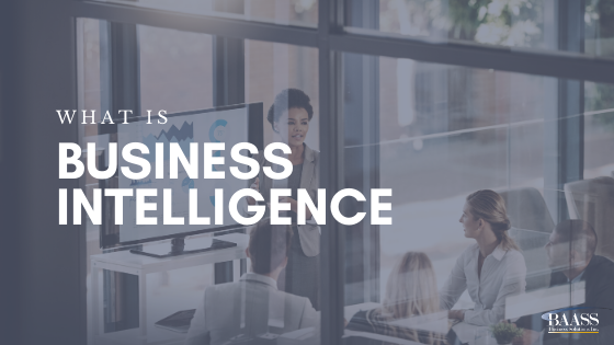 What is Business Intelligence?