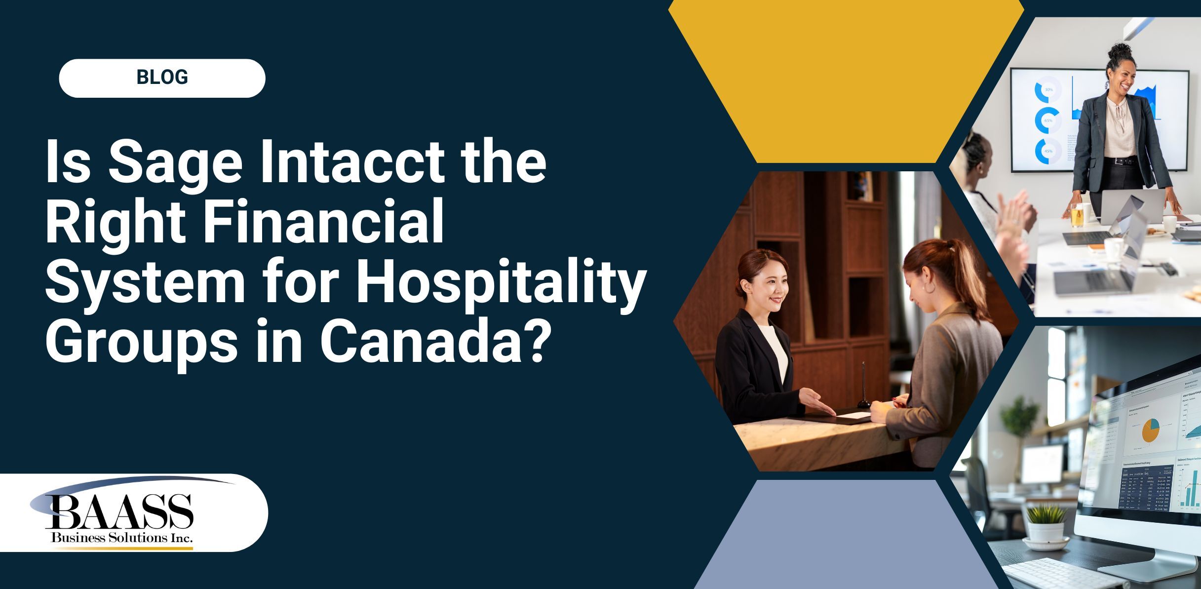 Is Sage Intacct the Right Financial System for Hospitality Groups in Canada?