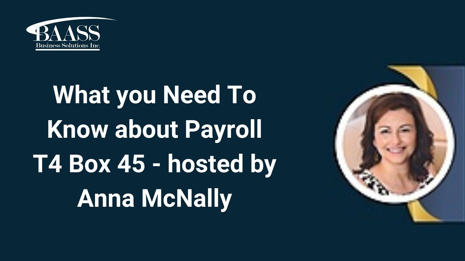 What you Need To Know about Payroll T4 Box 45 - hosted by  Anna McNally
